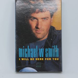 Michael W Smith - I will be here for you (cassingle)